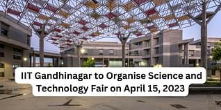 IIT Gandhinagar to Organise Science and Technology Fair on April 15, 2023;Check Details Here